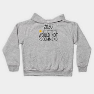 2020 Would Not Recommend Kids Hoodie